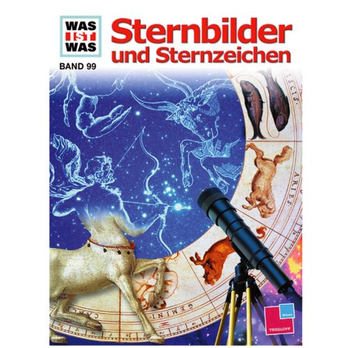 Was ist was, Band 099: Sternbilder und Sternzeichen