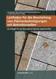 Leitfaden für die Beurteilung von Flächenbefestigungen mit Betonbauteilen.: Grundlagen für die Beurteilung optischer Eigenschaften.