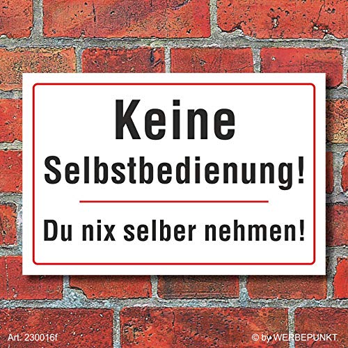 WERBEPUNKT. Schild Keine Selbstbedienung, Fun, 3 mm Alu-Verbund 300 x 200 mm