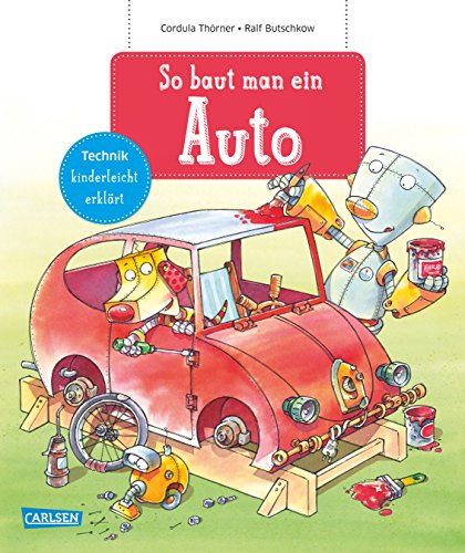 So baut man ein Auto: Technik kinderleicht erklärt