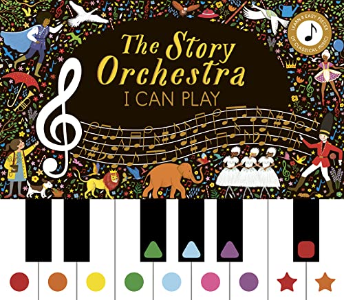 Story Orchestra: I Can Play (vol 1): Learn 8 easy pieces from the series! (The Story Orchestra, Band 7)