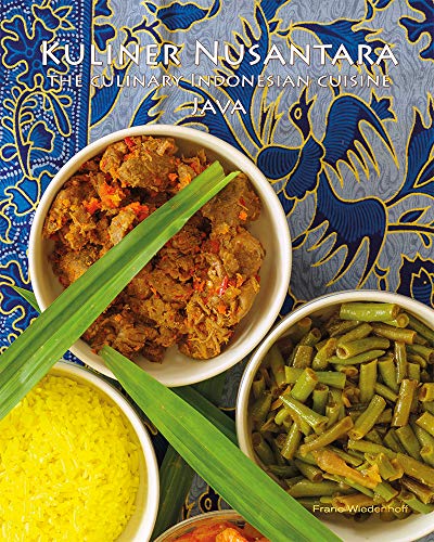 Kuliner Nusantara - the culinary Indonesian cuisine: Java: Java (English Edition)