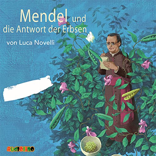 Mendel und die Antwort der Erbsen