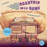 Roadtrip mit Guru: Wie ich auf der Suche nach Erleuchtung zum Chauffeur eines Gurus wurde