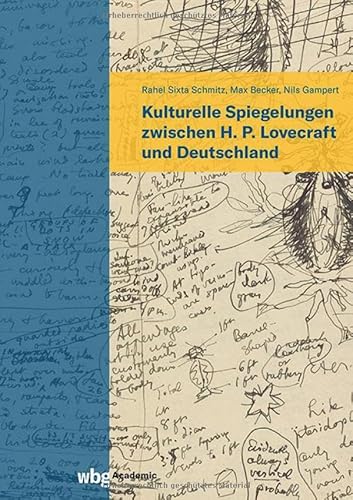Kulturelle Spiegelungen zwischen H. P. Lovecraft und Deutschland
