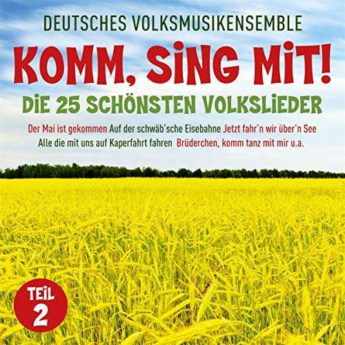 Komm,Sing mit!-die 25 Schönsten Volkslieder 2