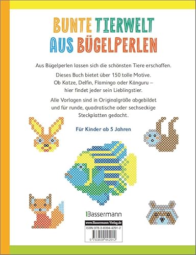 Mein buntes Vorlagenbuch: Bügelperlen-Tiere. Über 150 Motive. Von Alpaka bis Zebra: Für Kinder ab 5 Jahren