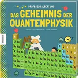 Professor Albert und das Geheimnis der Quantenphysik