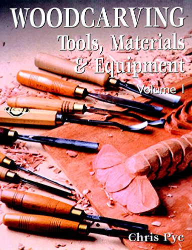 Woodcarving: Tools, Material & Equipment (Woodcarving: Tools, Materials and Equipment)
