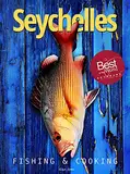 Seychelles: Fishing and Cooking (English Edition)