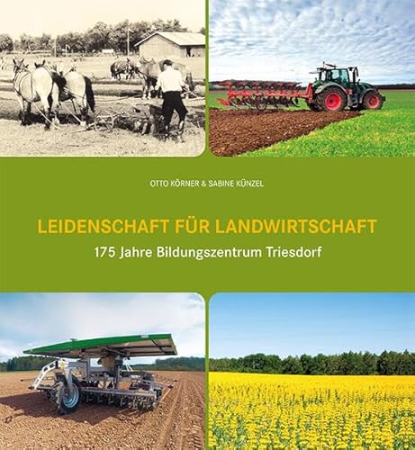 Leidenschaft für Landwirtschaft: 175 Jahre Bildungszentrum Triesdorf