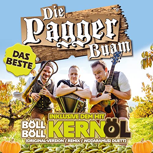Das Beste; inklusive dem Hit "Böll Böll Kernöl"
