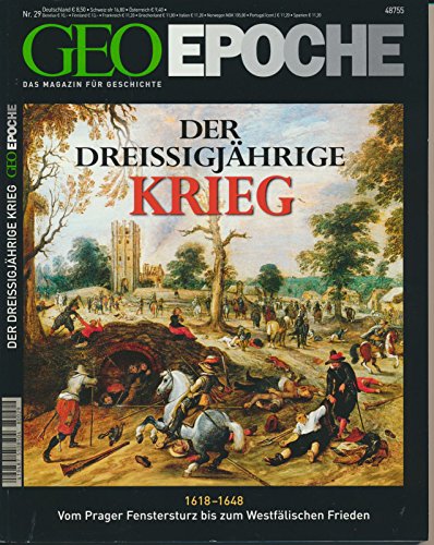 Der Dreißigjährigen Krieg (Geo Epoche, Band 29)