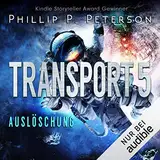 Auslöschung: Transport 5