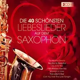Die 40 schönsten Liebeslieder auf dem Saxophon; Instrumental; I Just Called To Say I Love You; My Love; Ti Amo; Moonlight Sax; Lovers Island; Romantic Dreams;