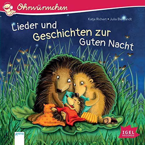 Lieder und Geschichten zur Guten Nacht: Ohrwürmchen