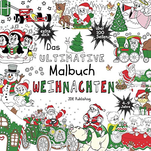 Das Ultimative Malbuch - Weihnachten (Activity Bücher, Rätsel & Malbücher für Kinder, Teens und Erwachsene, Band 2)