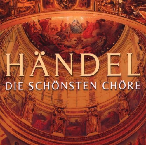 Händel: Die schönsten Chöre