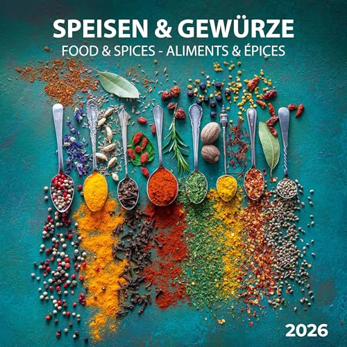 Speisen und Gewürze/Food & Spices 2026: Kalender 2026 (Artwork Edition)