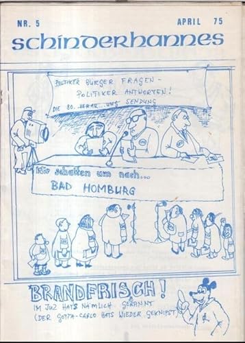 Schinderhannes. April (19)75, Nr. 5. - Aus dem Inhalt: Haftverschonung für Brigitte Heinrich / Erklärung der Revolutionären Zelle (RZ) zu ihrem Anschlag auf das Bundesverfassungsgericht / Homburg