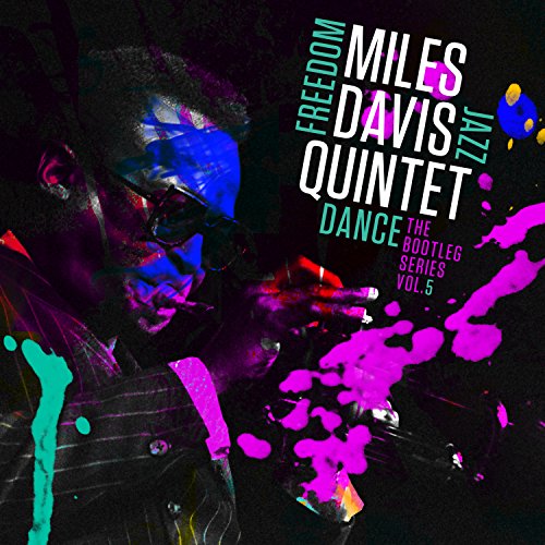 Miles Davis Quintet: Freedom Jazz Dance: the Bootl