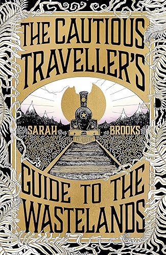 The Cautious Traveller's Guide to The Wastelands: THE INSTANT SUNDAY TIMES BESTSELLER