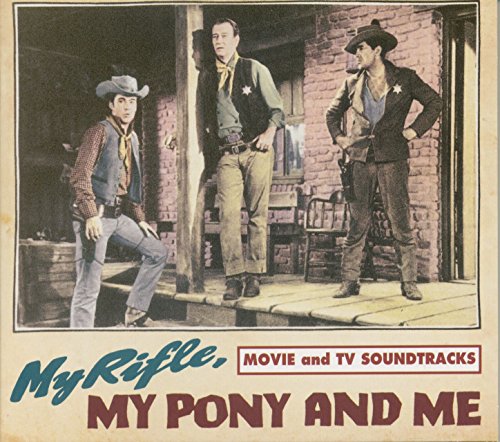 My Rifle,My Pony and Me