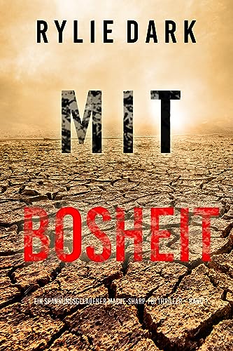 Mit Bosheit (Ein spannungsgeladener Maeve-Sharp-FBI Thriller – Band 1)