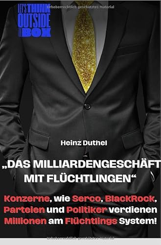 „Das Milliardengeschäft mit Flüchtlingen“: Konzerne, wie Serco, BlackRock, Parteien und Politiker verdienen Millionen am Flüchtlings System!