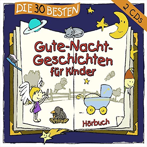 Die 30 besten Gute-Nacht-Geschichten für Kinder [2 CDs]